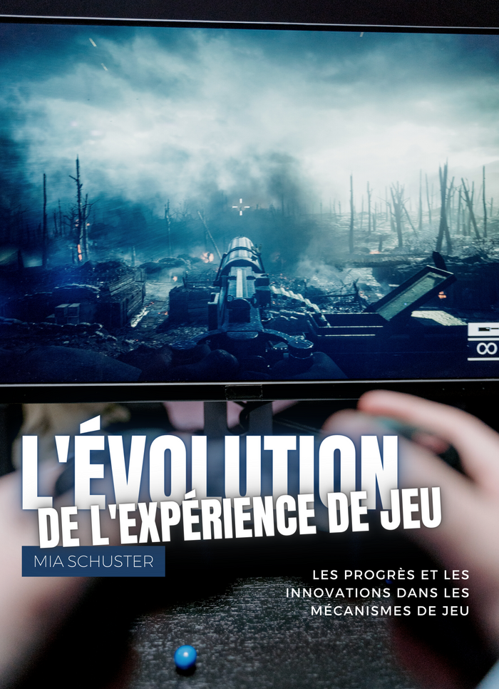 L'évolution de l'expérience de jeu