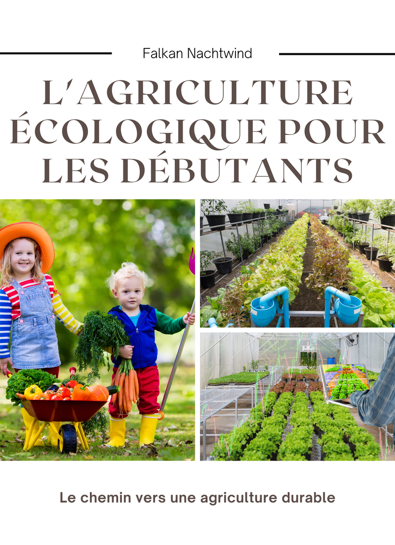 L'agriculture écologique pour les débutants