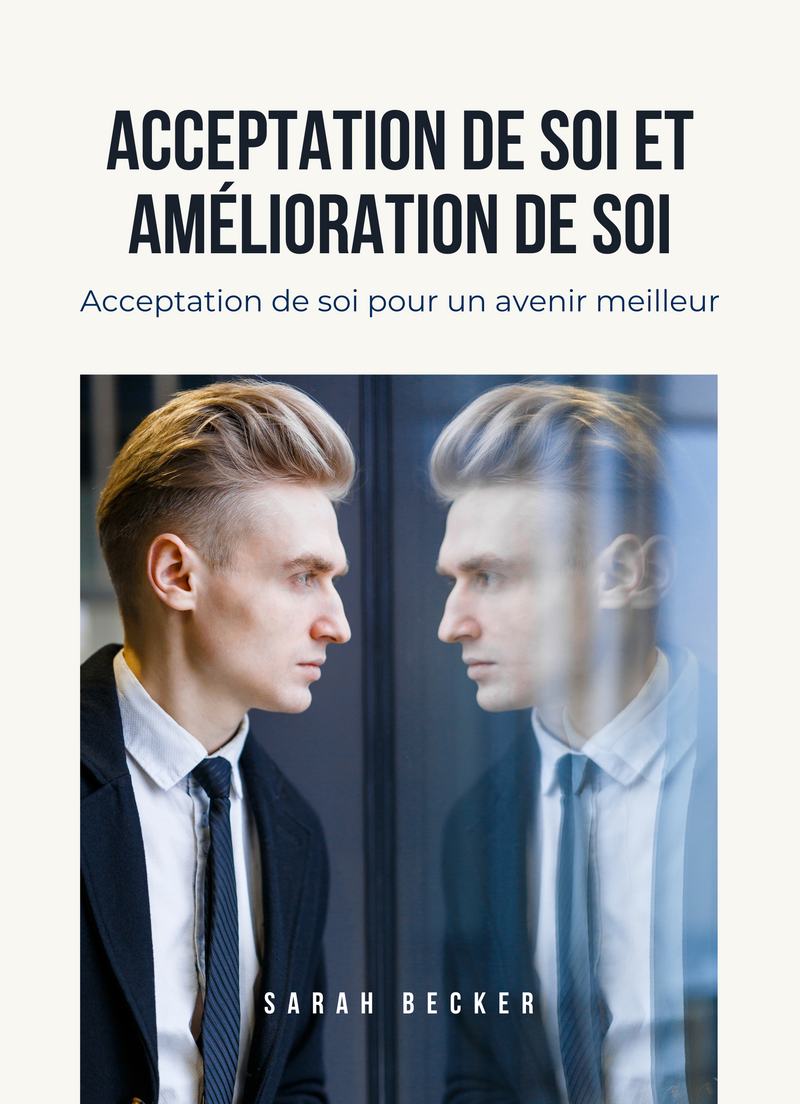 Acceptation de soi et amélioration de soi