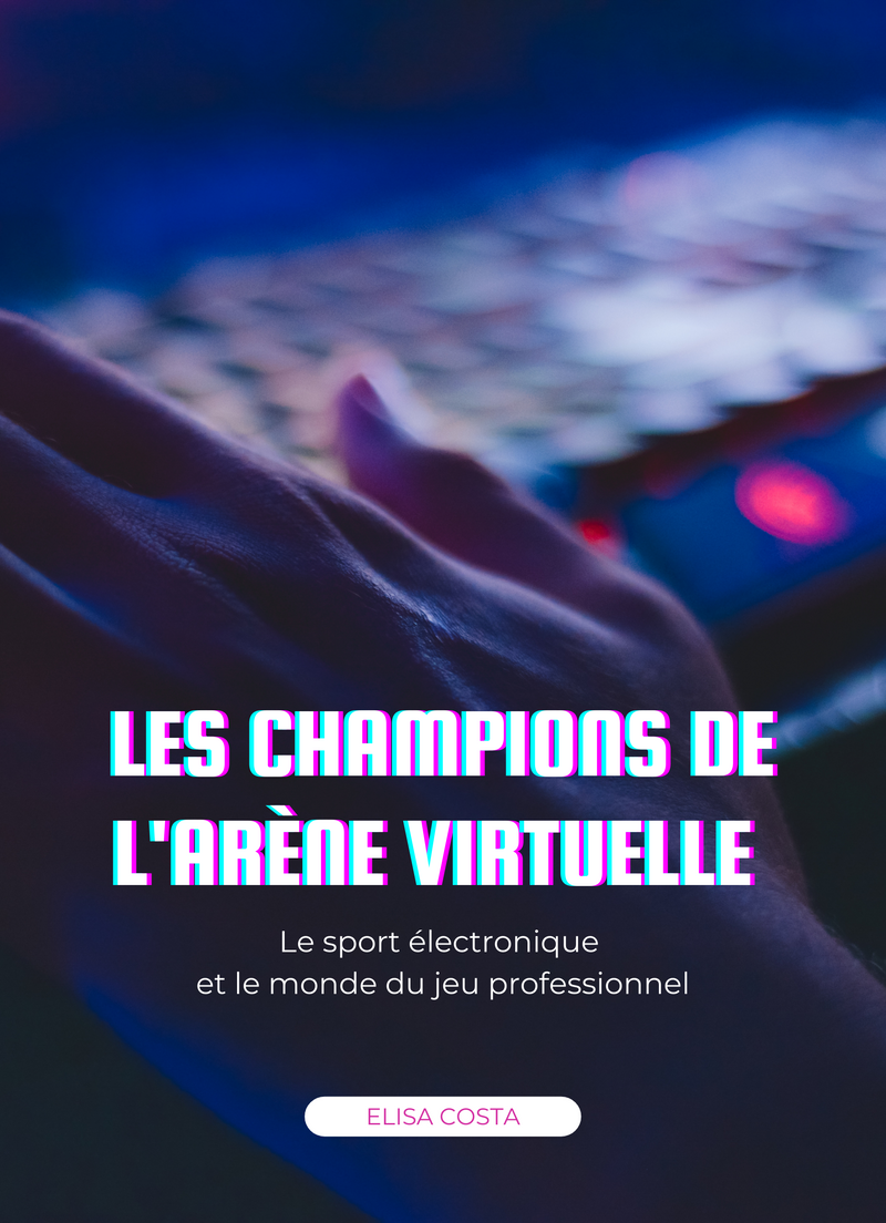 Les Champions de L'arène Virtuelle