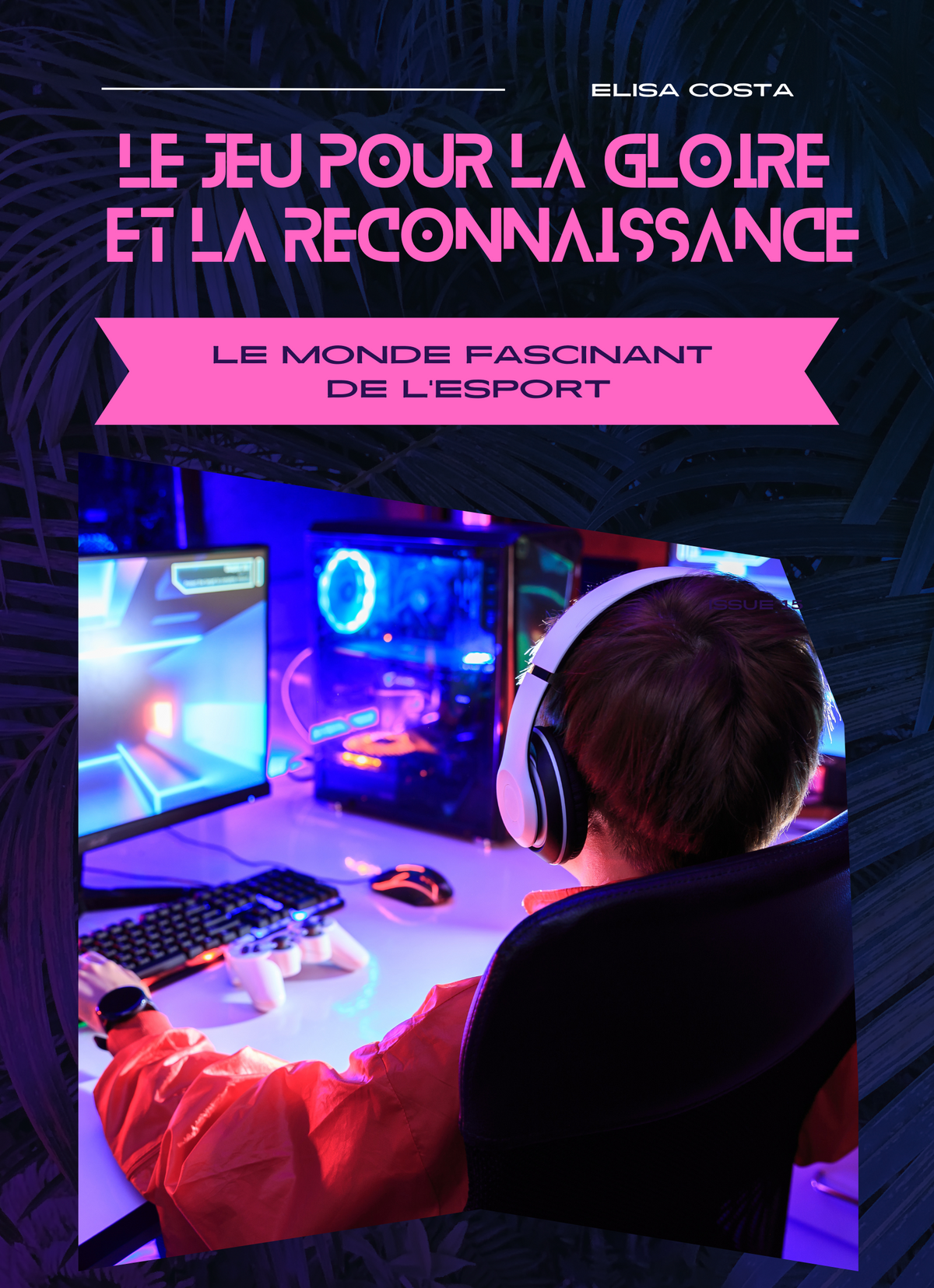 Le Jeu pour la Gloire et la Reconnaissance