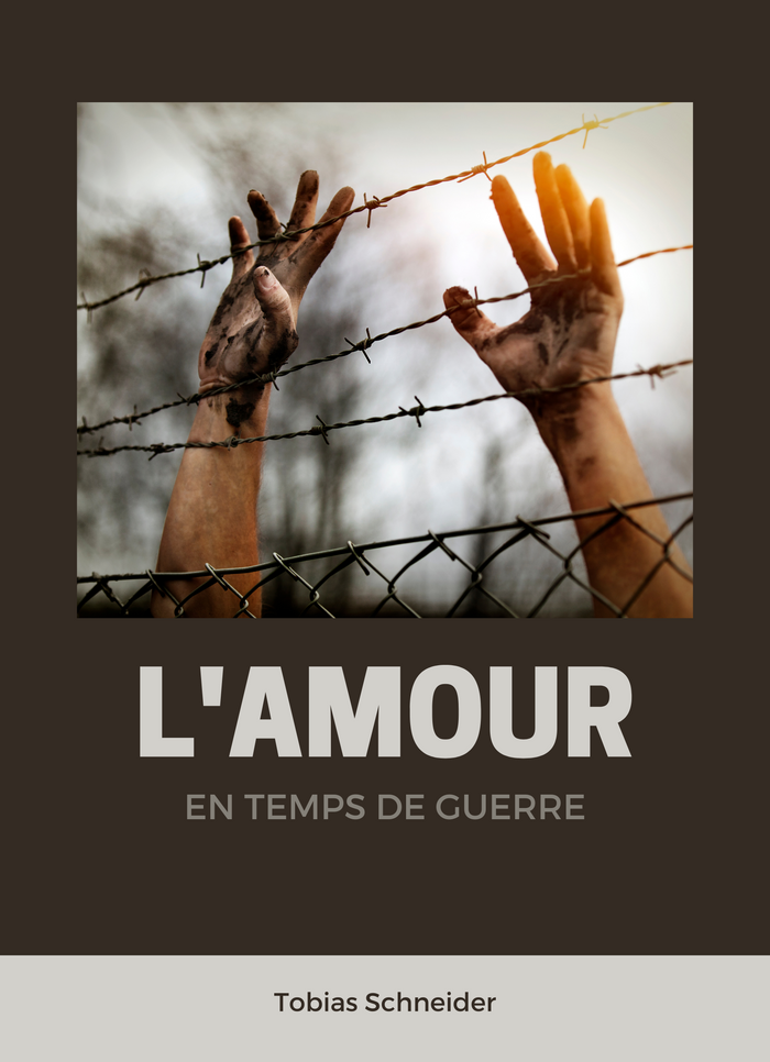 L'Amour en Temps de Guerre