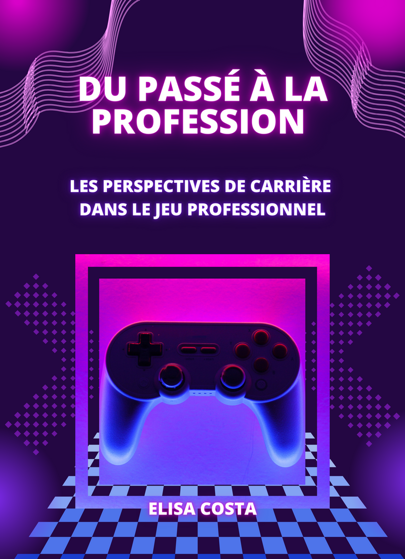 Du Passé à la Profession