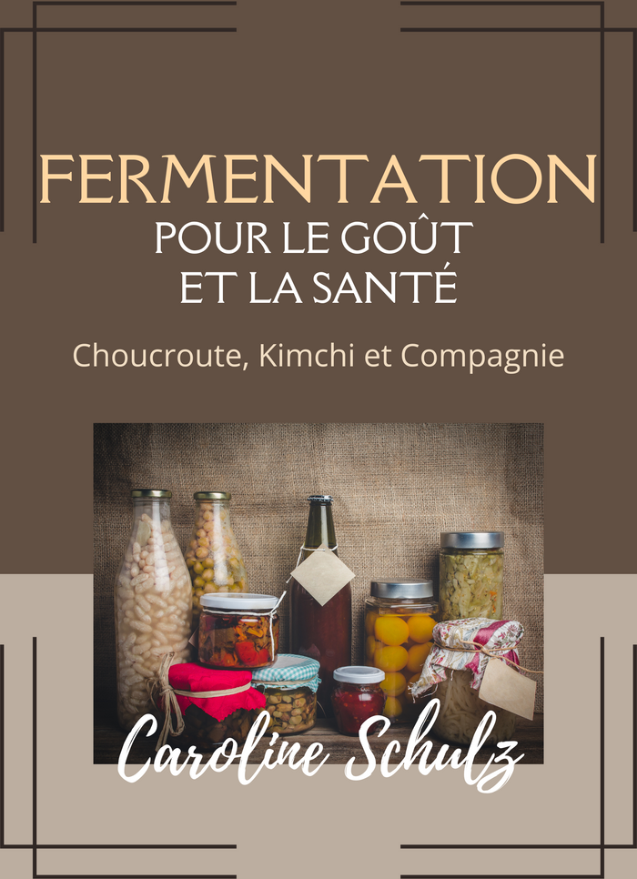 Fermentation pour le goût et la santé