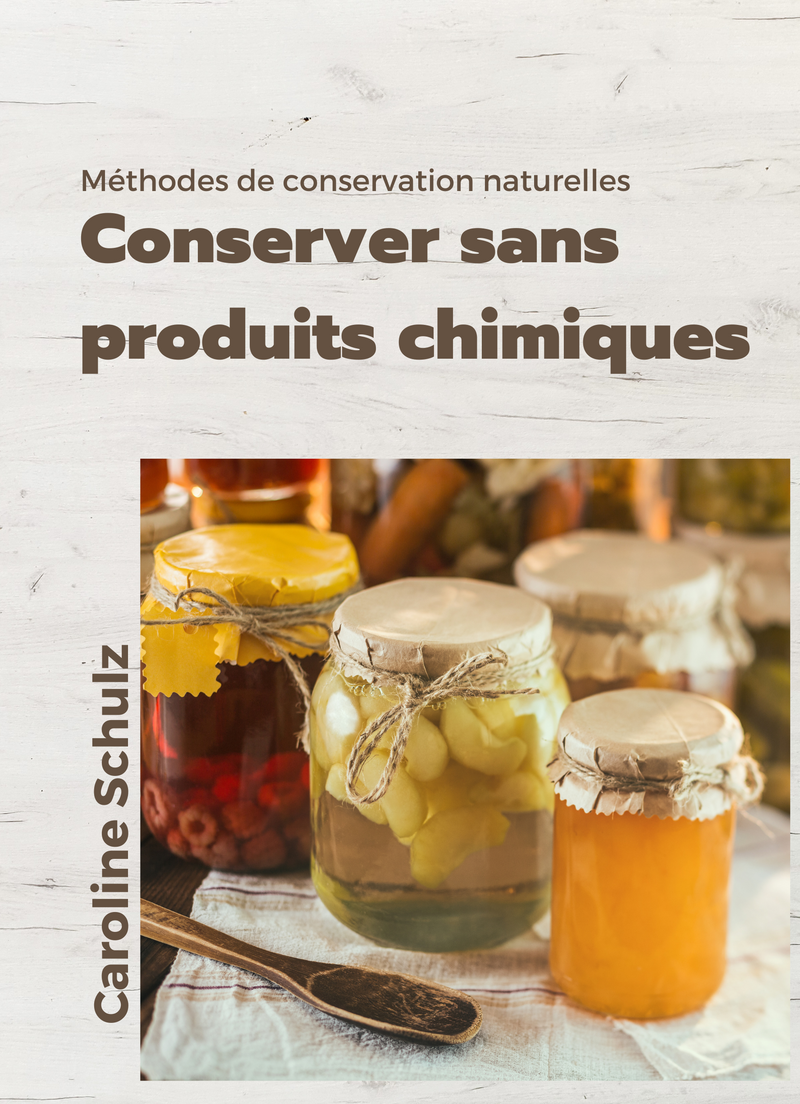 Conserver sans produits chimiques