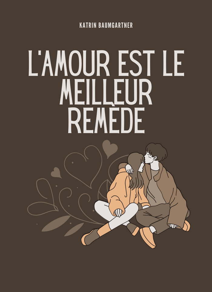 L'Amour est le Meilleur Remède