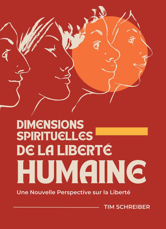 Dimensions Spirituelles de la Liberté Humaine