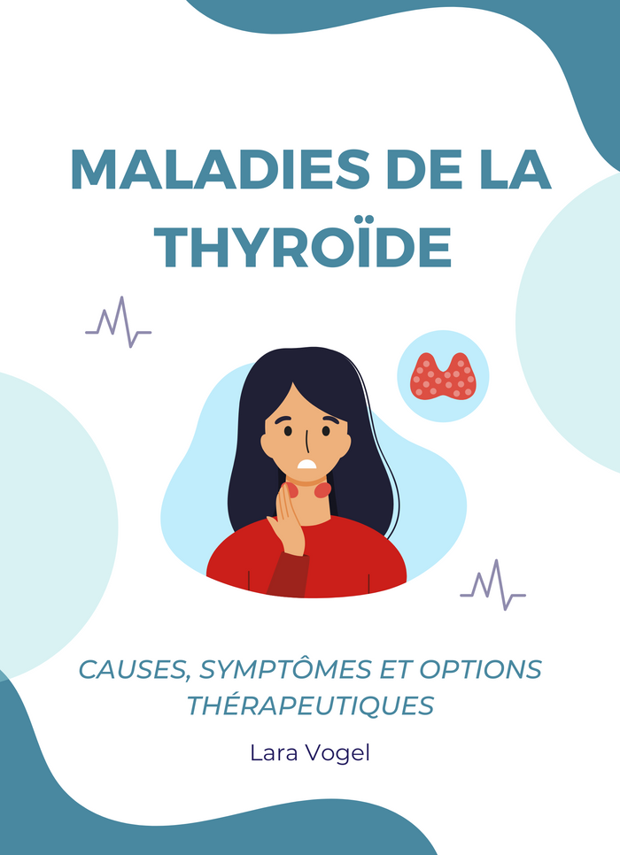 Maladies de la thyroïde