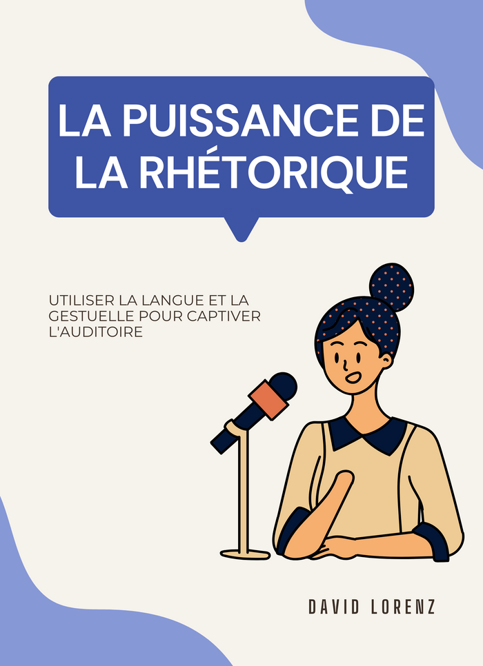 La Puissance de la Rhétorique