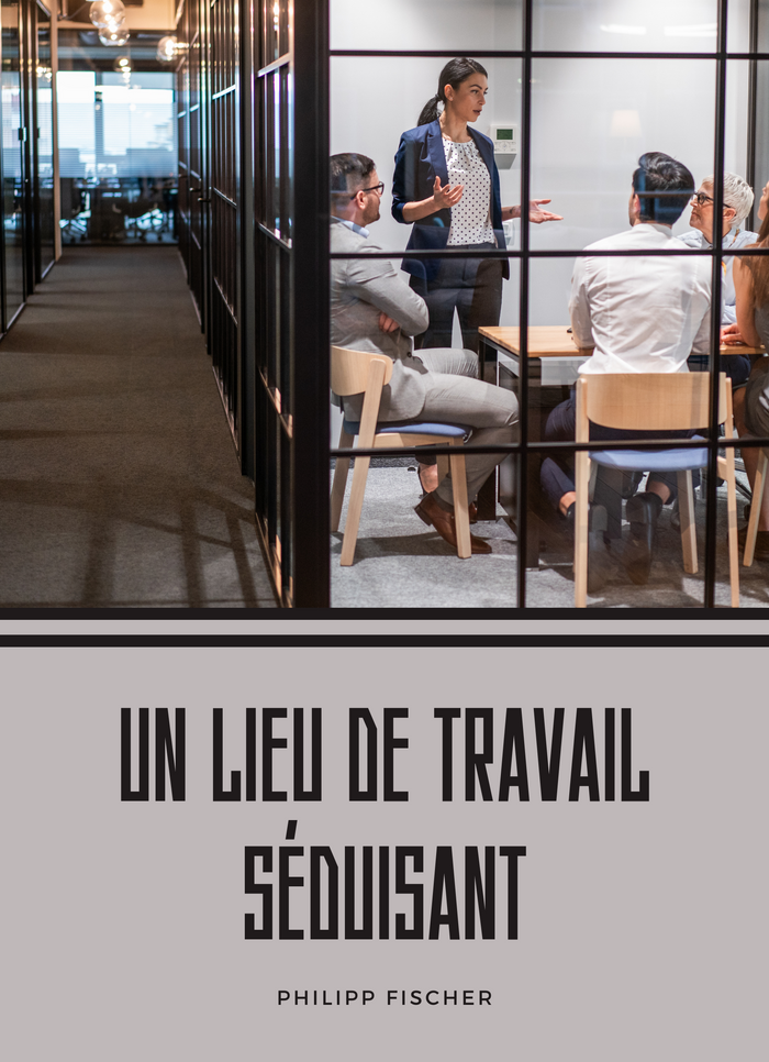 Un lieu de travail séduisant