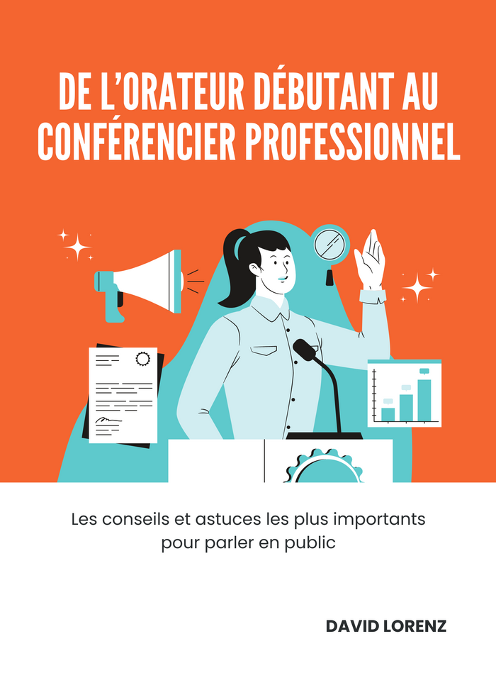 De l’orateur Débutant au Conférencier Professionnel