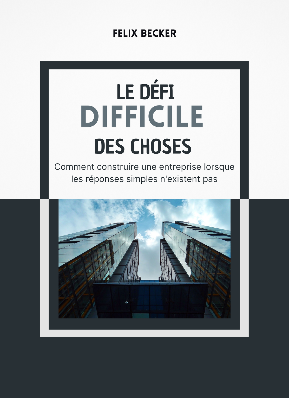 Le défi difficile des choses difficiles