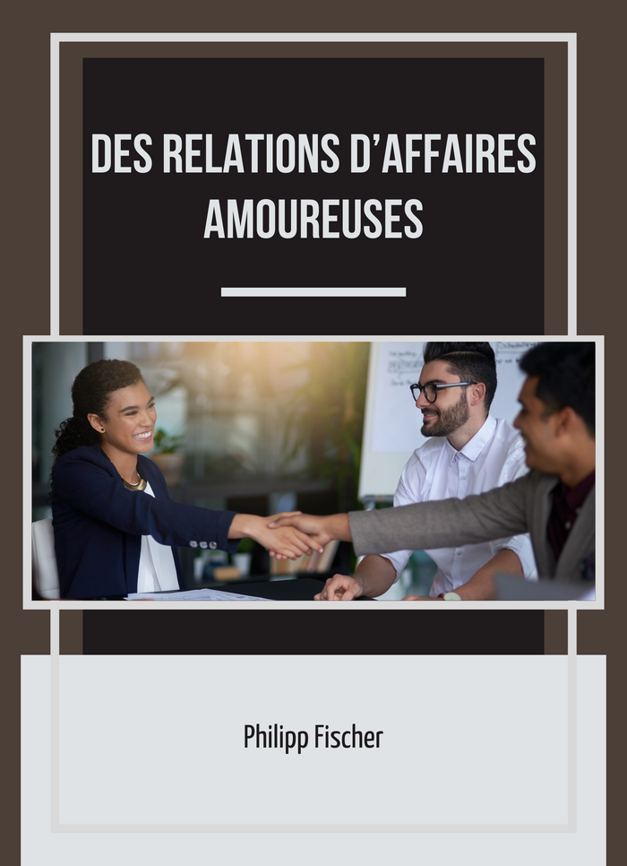 Des relations d’affaires amoureuses