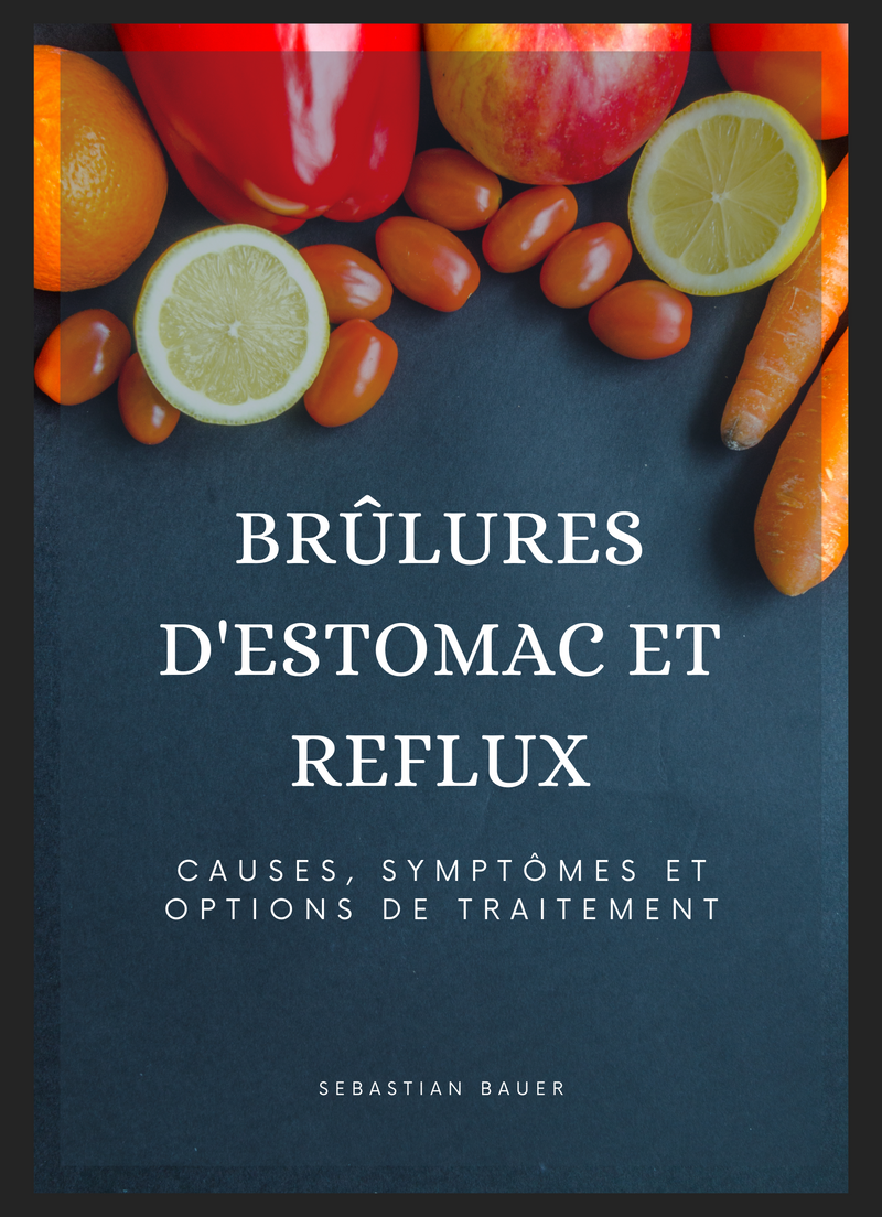 Brûlures d'Estomac et Reflux