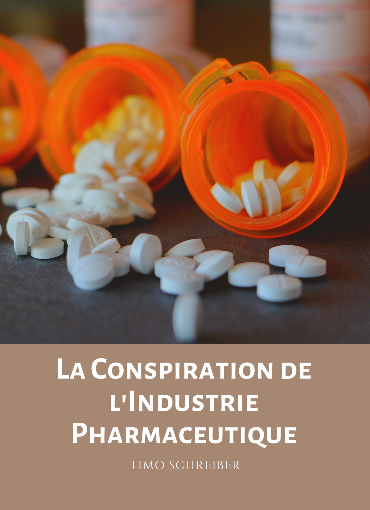 La Conspiration de l'Industrie Pharmaceutique