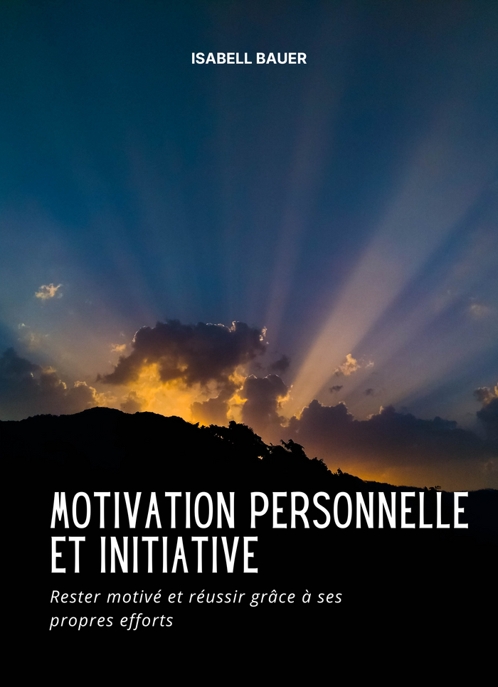 Motivation Personnelle et Initiative