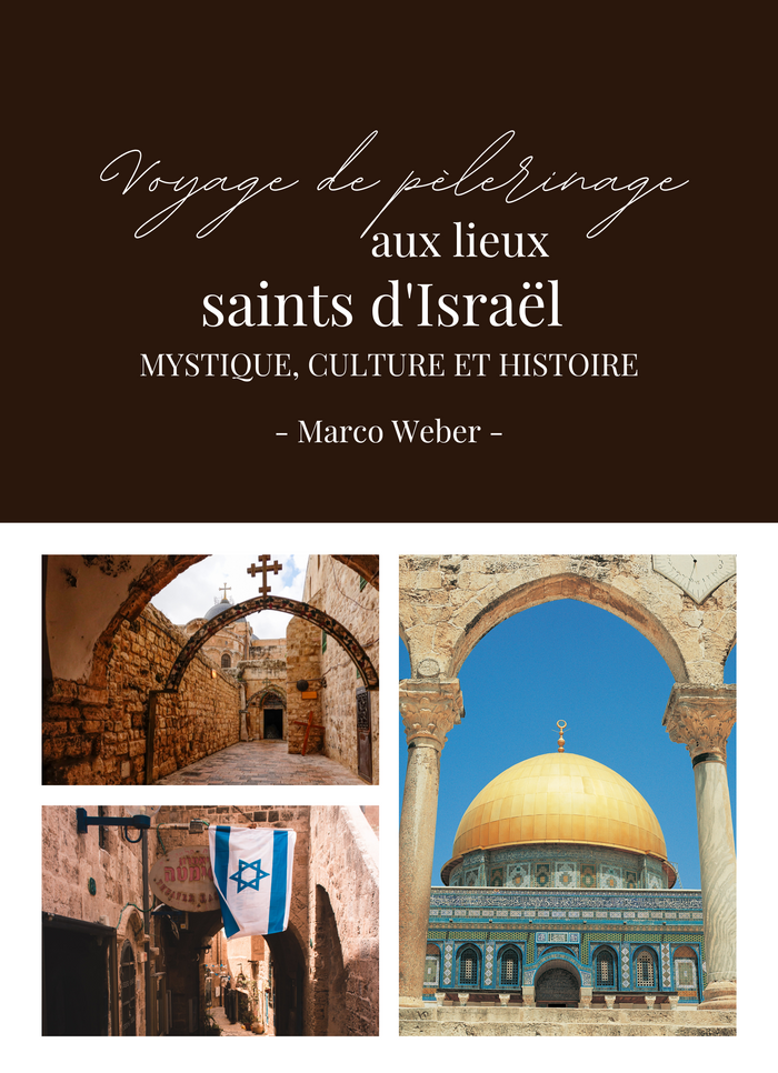 Voyage de pèlerinage aux lieux saints d'Israël