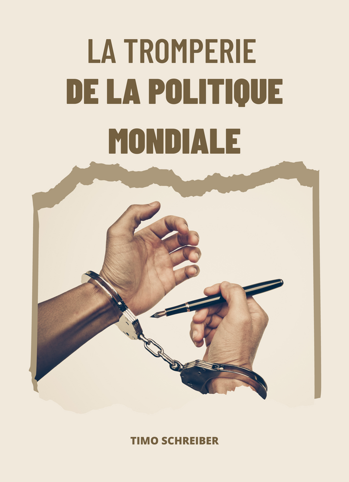 La Tromperie de la Politique Mondiale