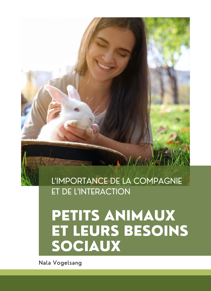 Petits animaux et leurs besoins sociaux