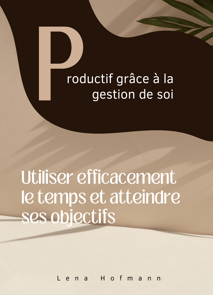 Productif grâce à la gestion de soi