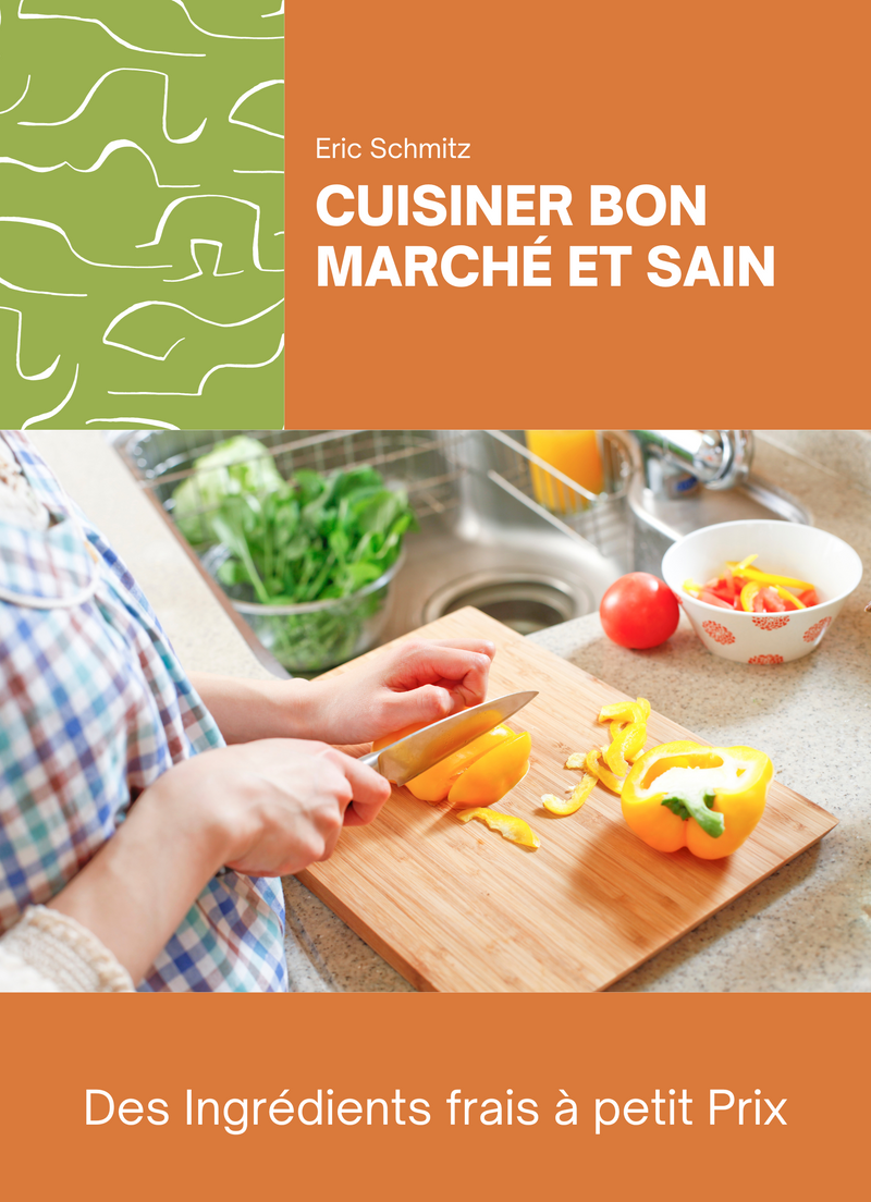 Cuisiner bon marché et sain
