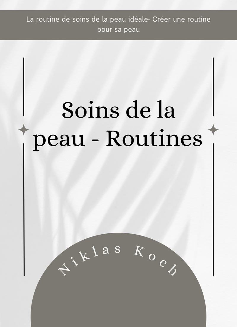 Soins de la peau - Routines