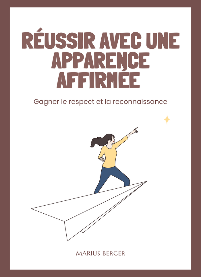 Réussir avec une apparence affirmée