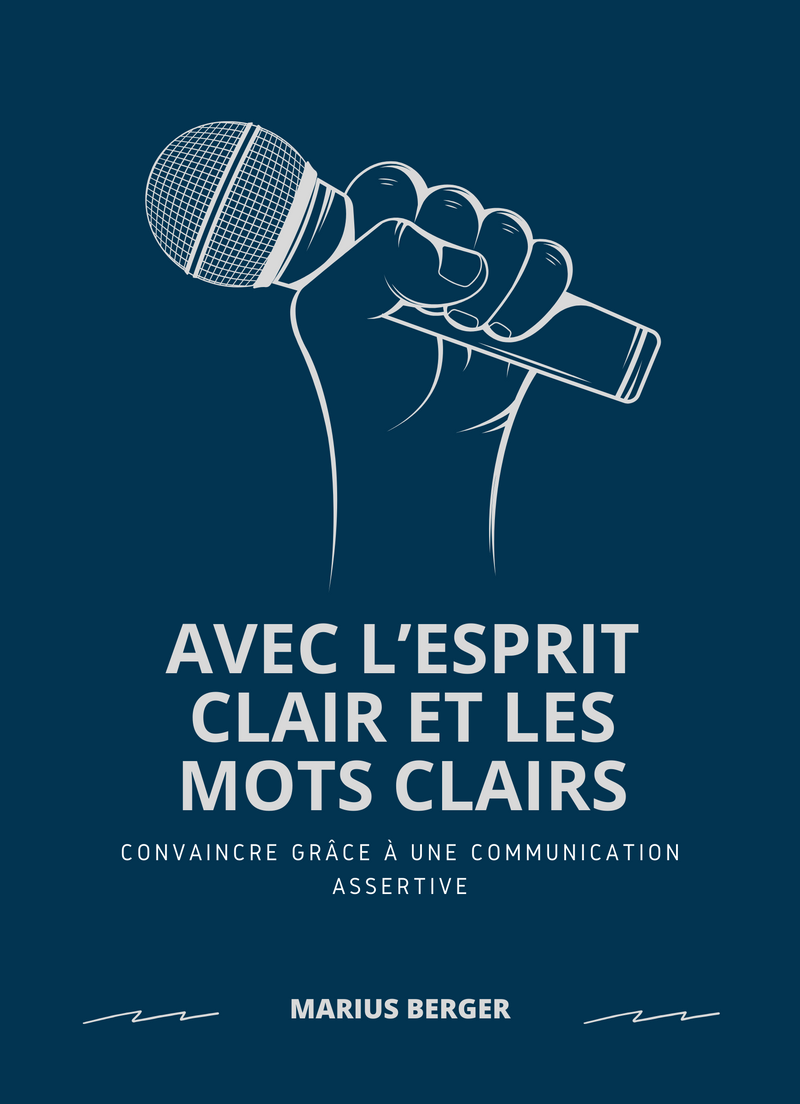 Avec l’esprit clair et les mots clairs