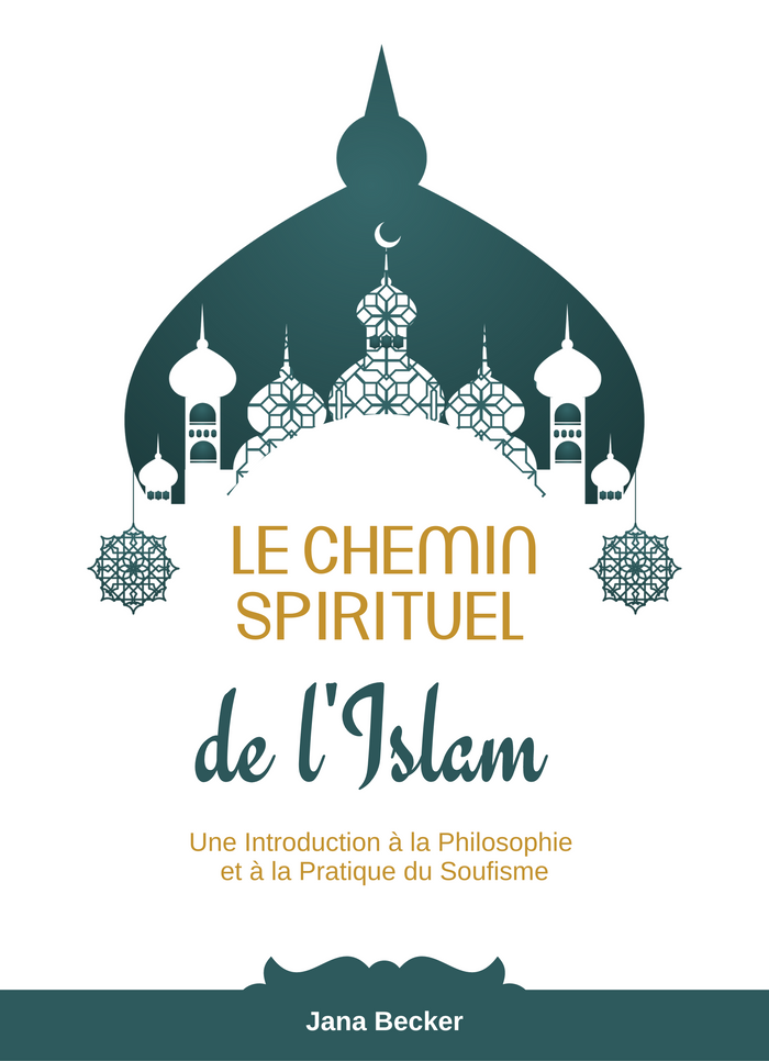 Le Chemin Spirituel de l'Islam