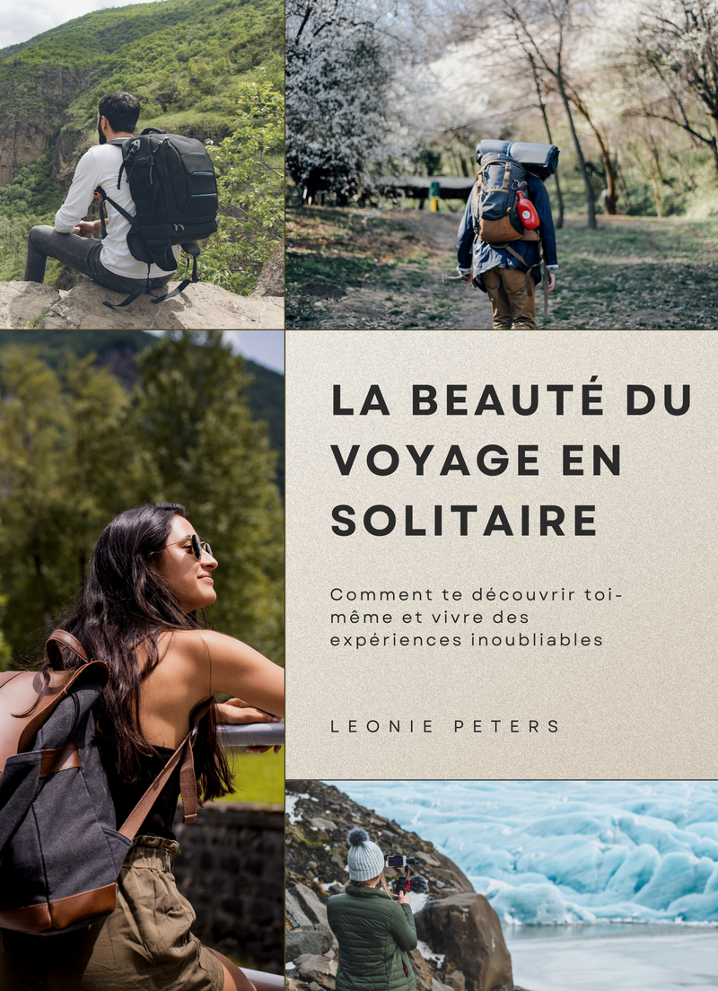 La Beauté du Voyage en Solitaire