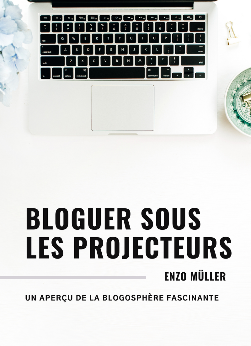 Bloguer sous les projecteurs