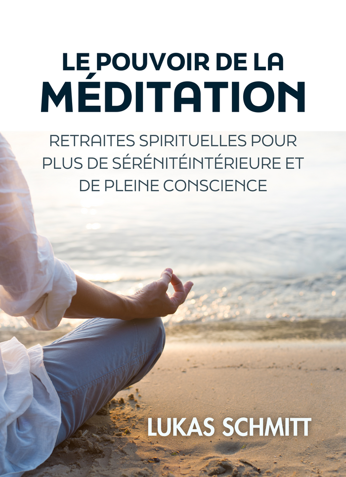 Le Pouvoir de la Méditation