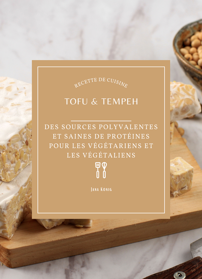 Tofu et Tempeh