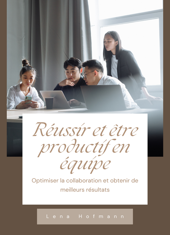Réussir et être productif en équipe