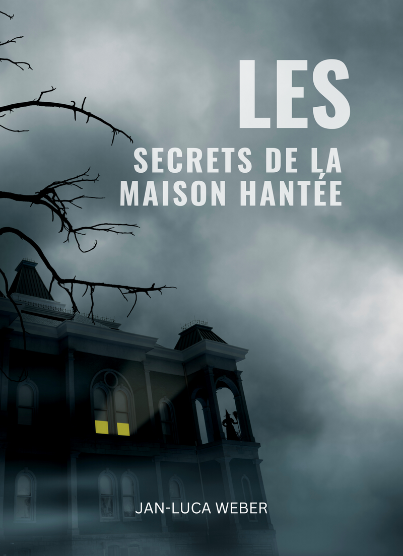 Les Secrets de la Maison Hantée