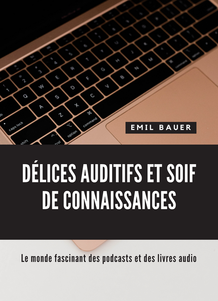 Délices auditifs et soif de connaissances