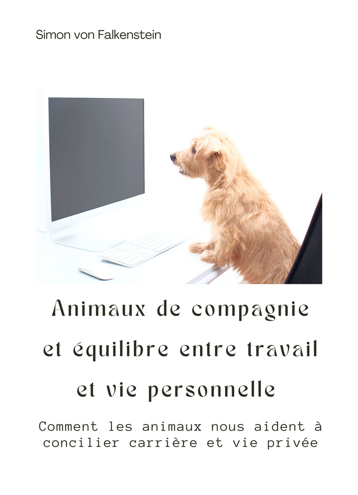 Animaux de compagnie et équilibre entre travail et vie personnelle