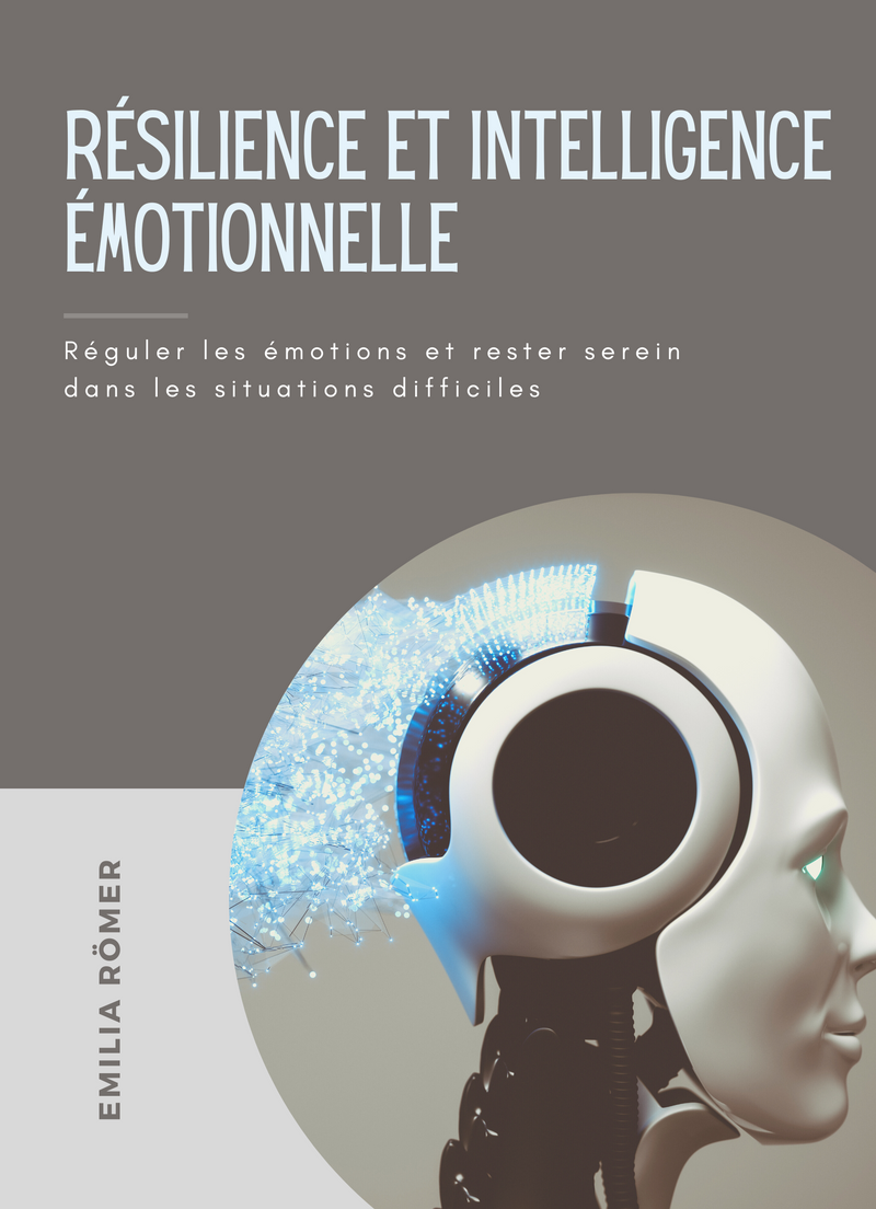 Résilience et intelligence émotionnelle