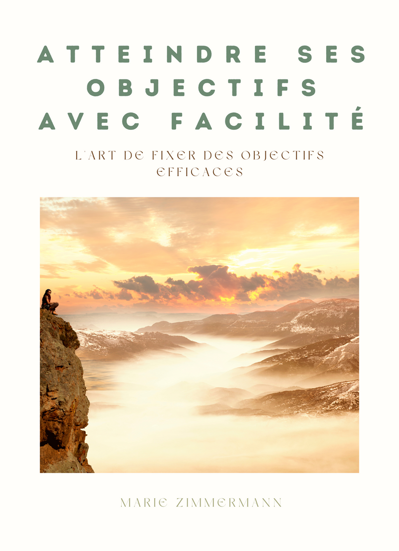 Atteindre ses Objectifs avec Facilité