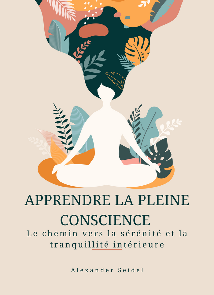 Apprendre la Pleine Conscience