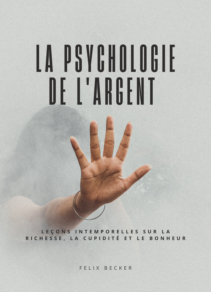 La Psychologie de l'Argent