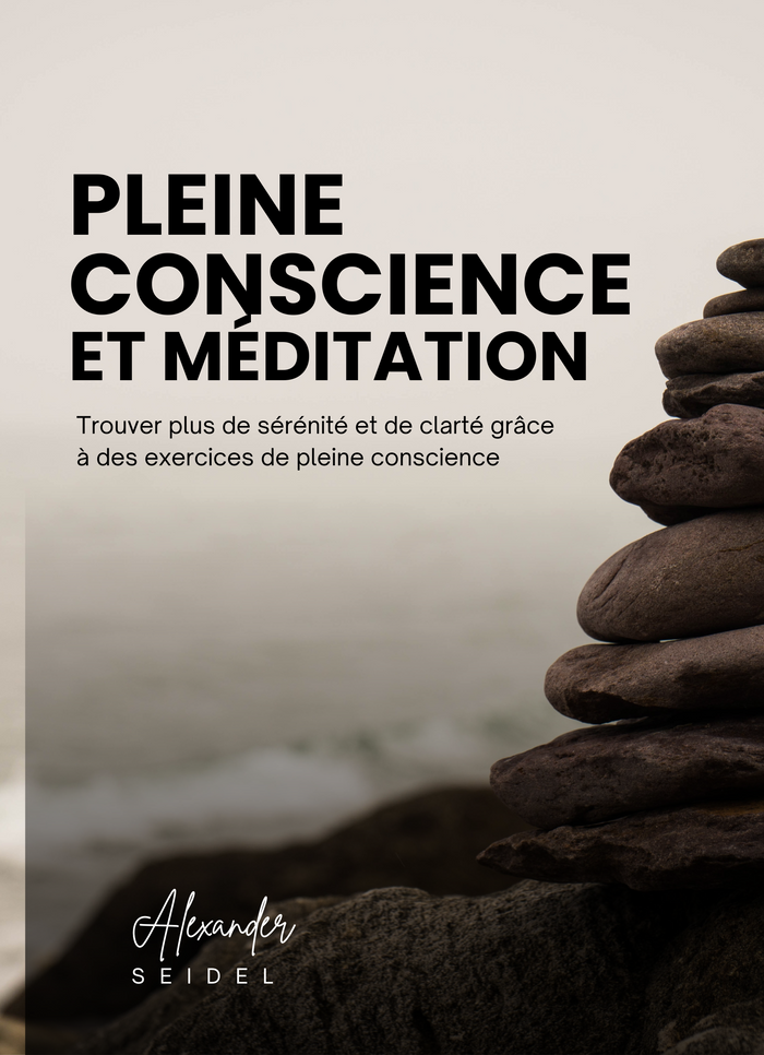 Pleine Conscience et Méditation