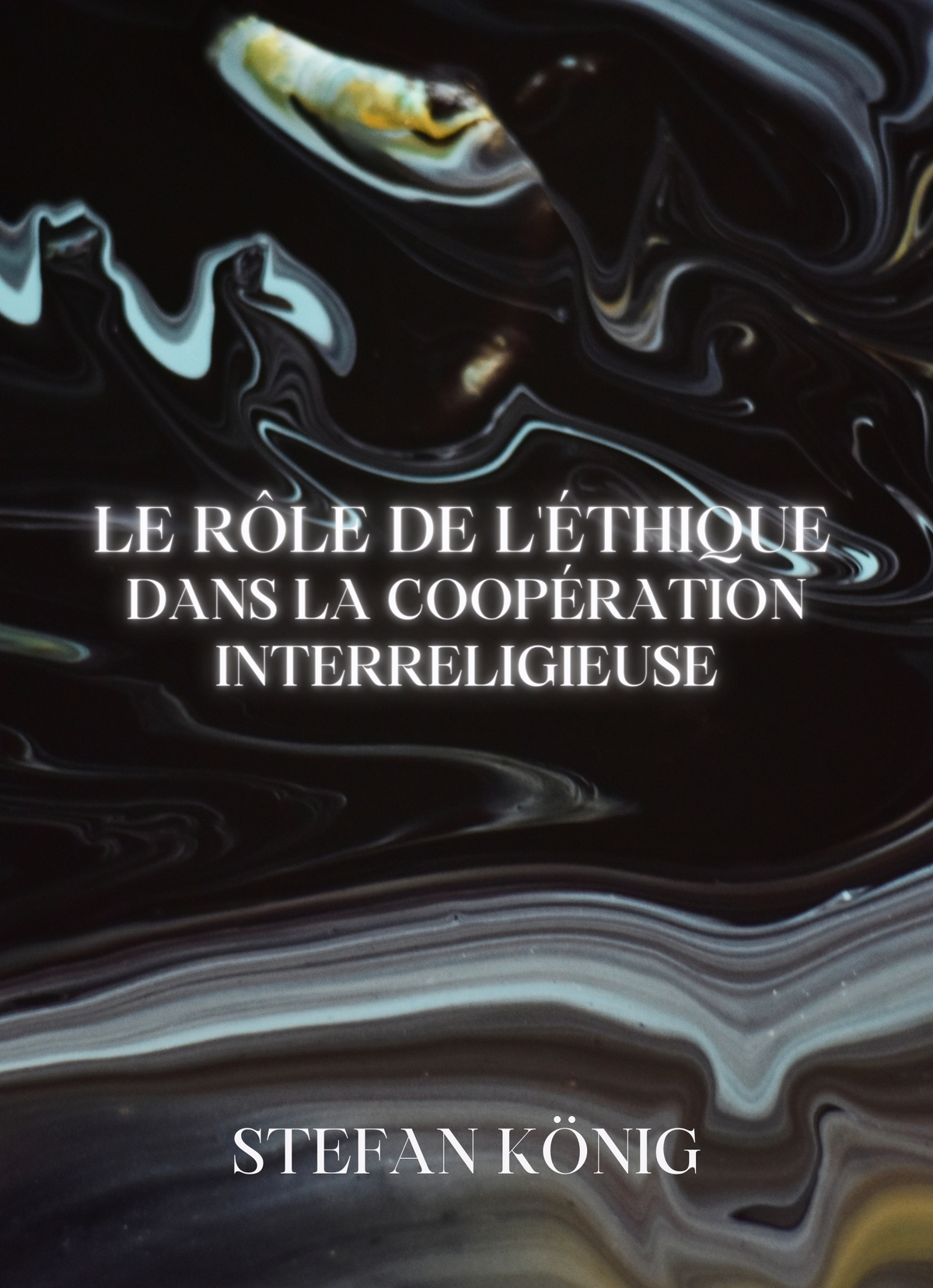 Le Rôle de l'Éthique dans la Coopération Interreligieuse