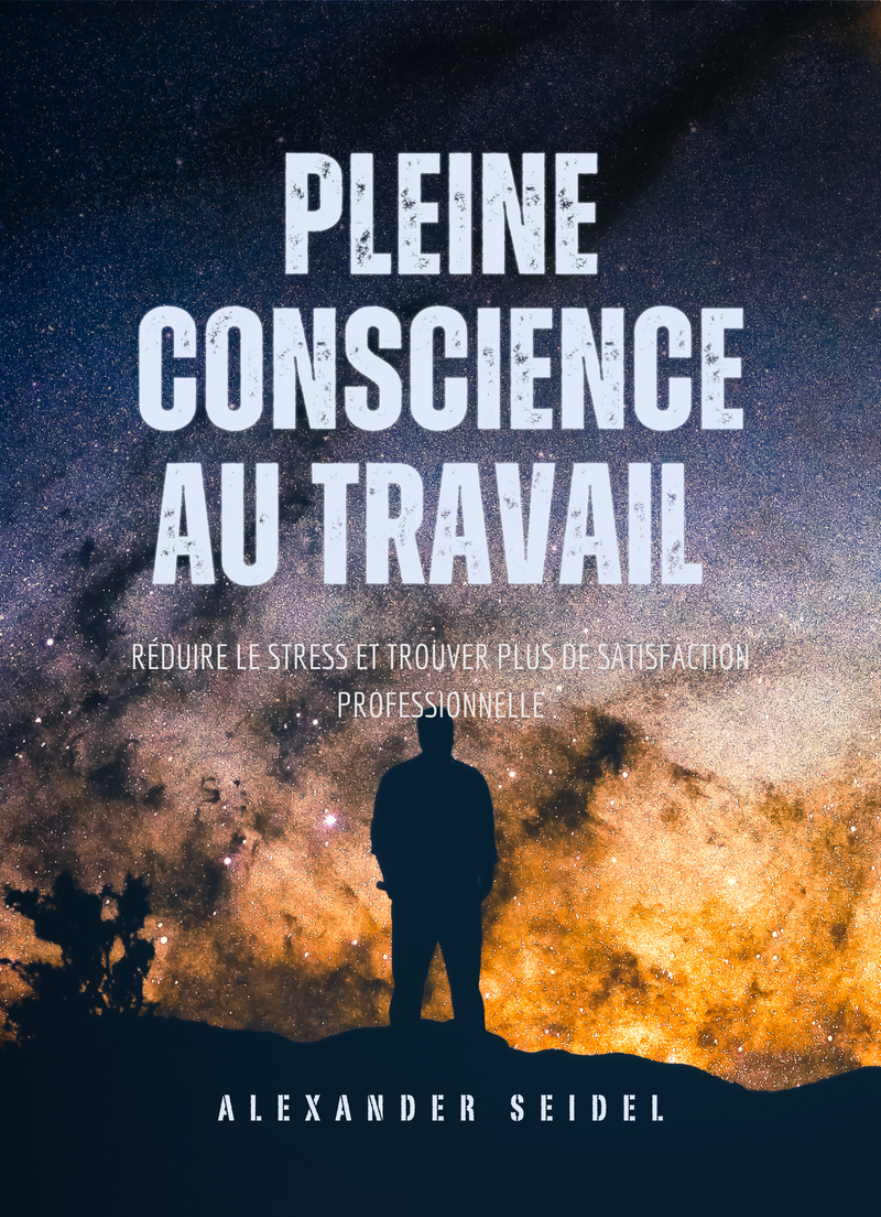Pleine Conscience au Travail