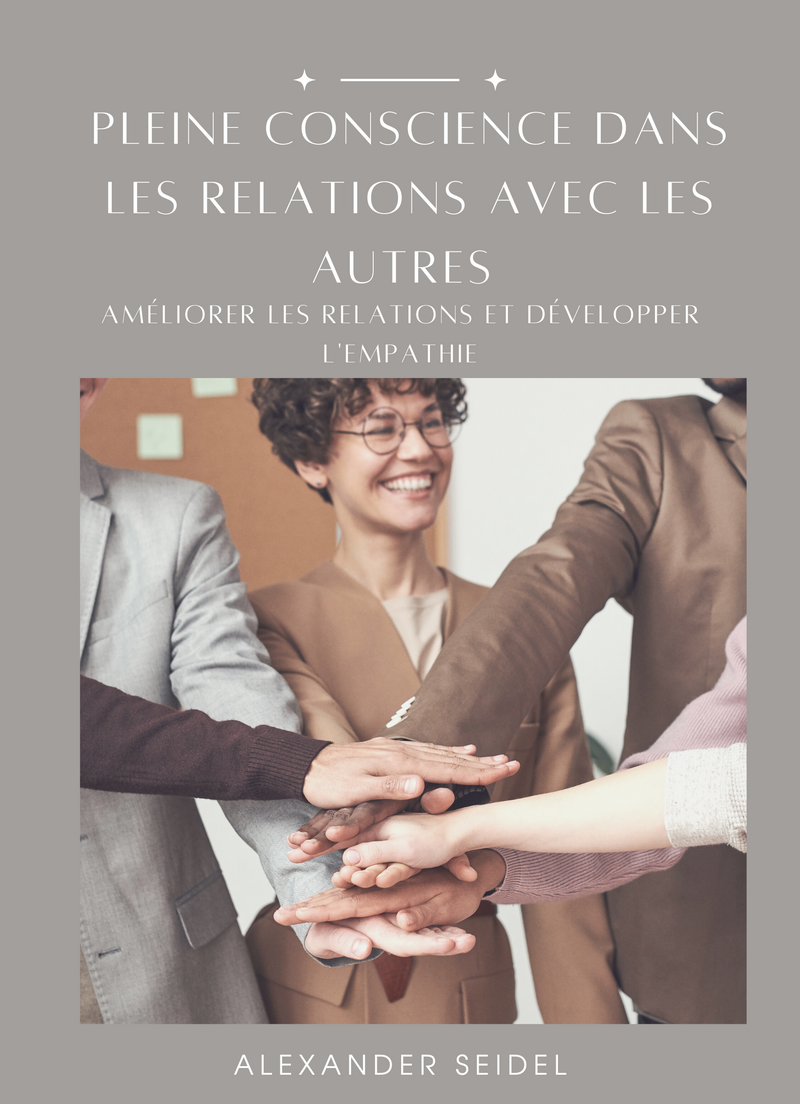 Pleine Conscience dans les Relations avec les Autres