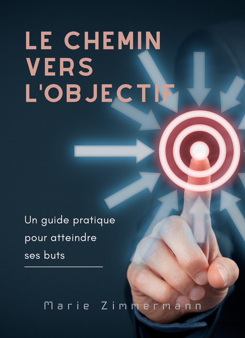 Le Chemin vers l'Objectif