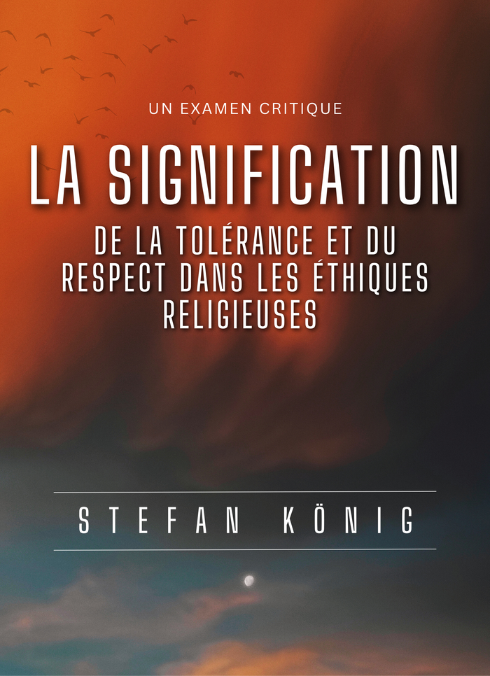 La Signification de la Tolérance et du Respect dans les Éthiques Religieuses