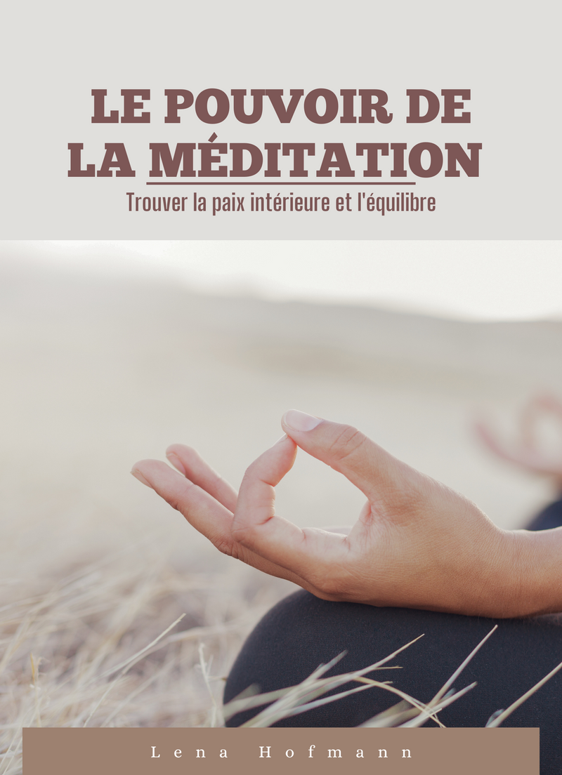 Le pouvoir de la Méditation