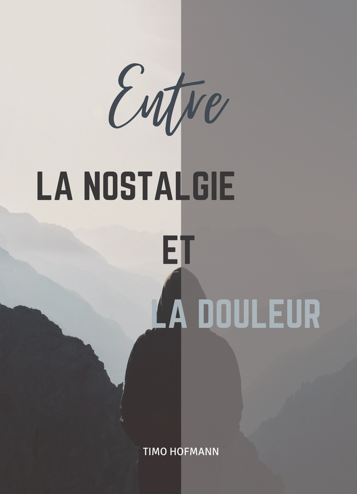 Entre la Nostalgie et la Douleur