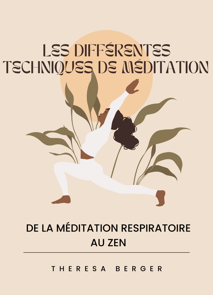 Les Différentes Techniques de Méditation